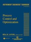 Instrument Engineers' Handbook: Process Control and Optimization (Vol. 2)